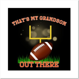 That's My Grandson Out There Football Player Posters and Art